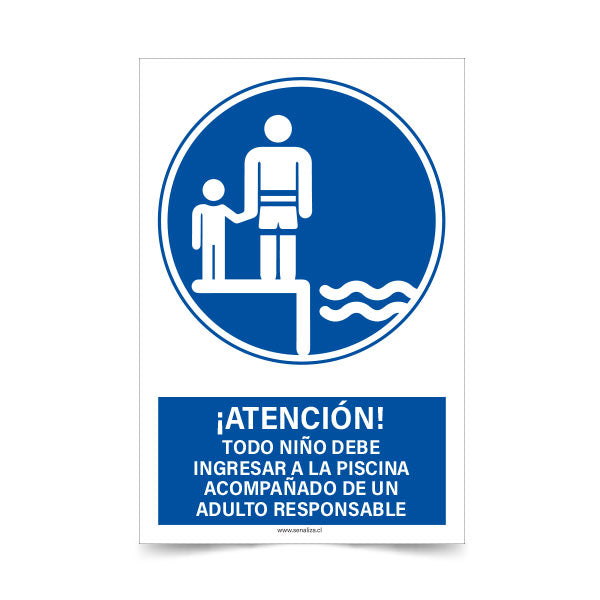 Atención Todo niño debe ingresar a la piscina acompañado de un adulto