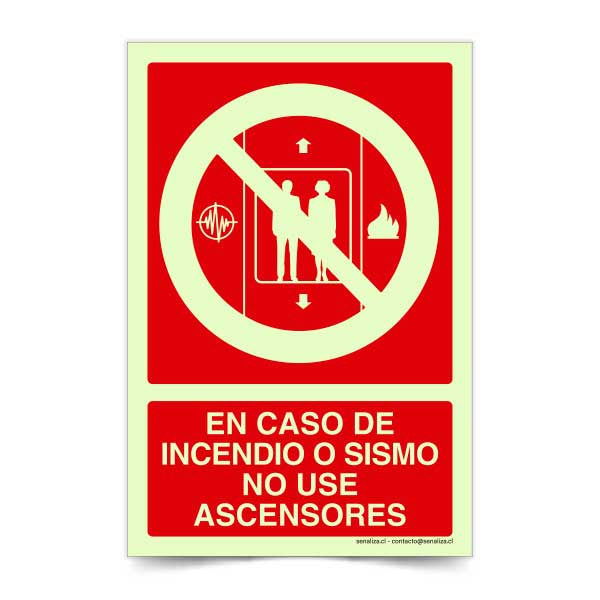 En caso de incendio o sismo no use ascensores B Fotoluminiscente
